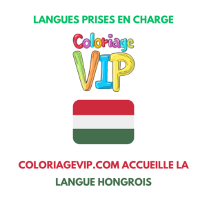 Coloriagevip.com souhaite la bienvenue aux petits artistes hongrois !